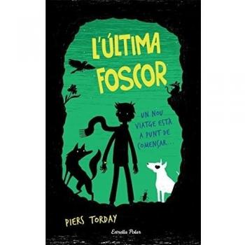 L'última foscor: Guanyadora del Premi de Novel·la de The Guardian - Piers Torday