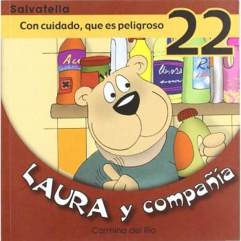 Laura y compañia 22: Con cuidado,que es peligroso