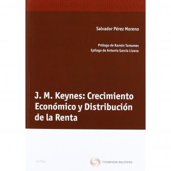 J. M. Keynes: Crecimiento Económico y Distribución de la Renta