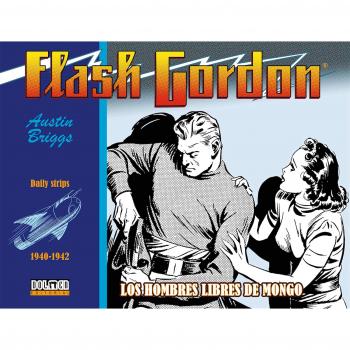 Flash Gordon. Los Hombres Libres De Mongo 1940-1942 - BRIGGS, AUSTIN