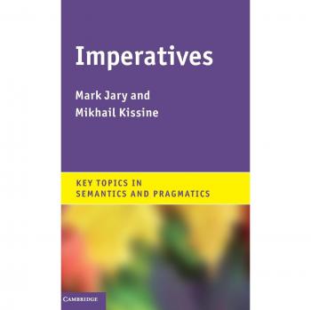 Imperativos: Temas Clave en Semántica y Pragmática - Jary, Mark
