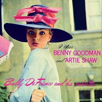 I Hear Benny Goodman and Artie Shaw - Buddy De Franco