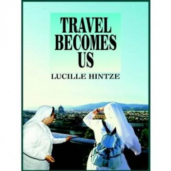 Travel Becomes Us: A Comprehensive Guide to Transformative Journeys