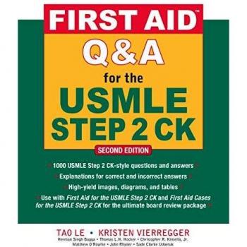 First Aid Q&A for USMLE Step 2 CK: Comprehensive Review and Practice Questions