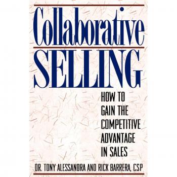 Collaborative Selling: Competitive Advantage Strategies by Rick Barrera (Paperback Edition)