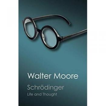 Schrödinger: Vida y Pensamiento (Clásicos Canto) - Walter Moore