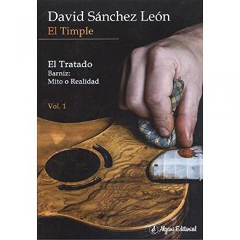 El Timple. El Tratado. Barniz: Mito o Realidad.
