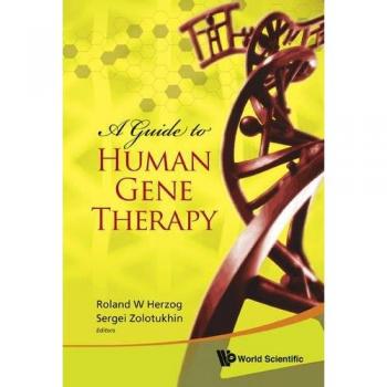 Comprehensive Guide to Human Gene Therapy