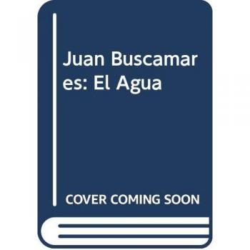 Juan buscamares 1- el agua