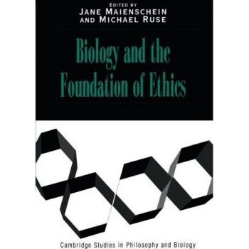 Cambridge University Press Ethics in Biology: Foundations and Principles