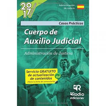 Cuerpo de Auxilio Judicial de la Administración de Justicia. Supuestos prácticos.