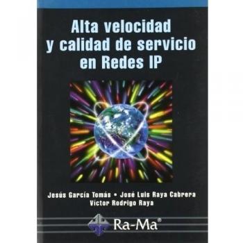 Alta velocidad y calidad de servicio en Redes IP.