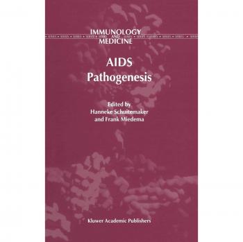 AIDS Pathogenesis: Immunology and Medicine, Volume 28