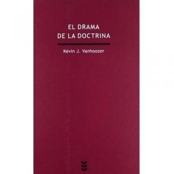 El drama de la doctrina: Una perspectiva canónico-lingüística de la teología cristiana: 182
