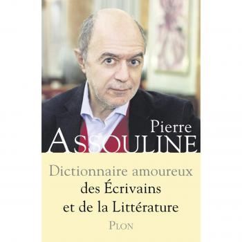 Dictionnaire amoureux des écrivains et de la littérature