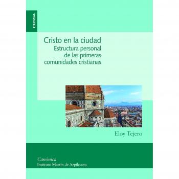 CRISTO EN LA CIUDAD: Estructura personal de las primeras comunidades cristianas