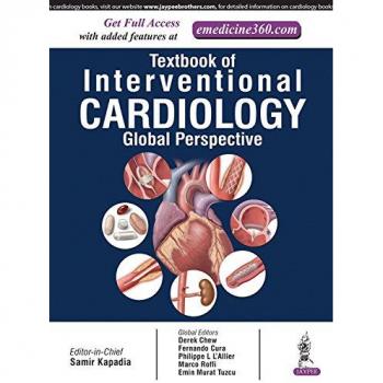 Textbook of Interventional Cardiology: Global Perspective