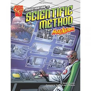 Investigating the Scientific Method with Max Axiom, Super Scientist