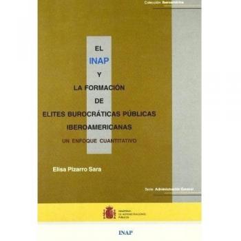 El Instituto Nacional de Administración Pública y la formación de élites burocráticas públicas iberoamericanas: un enfoque cuantitativo
