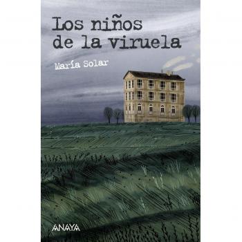 Los niños de la viruela. La expedición Balmis - María Solar