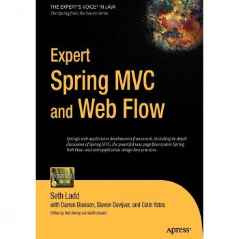 Expert Spring MVC and Web Flow: Comprehensive Guide for Advanced Development