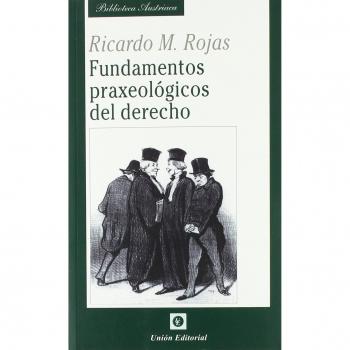 FUNDAMENTOS PRAXEOLÓGICOS DEL DERECHO