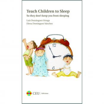 Teach Children to Sleep: So they don’t keep you from sleeping