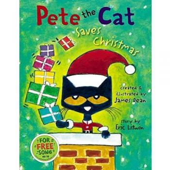 Pete the Cat Saves Christmas: A Holiday Children's Book by Eric Litwin