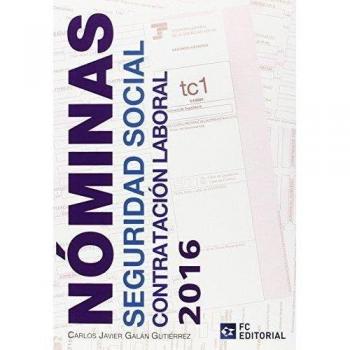 Nóminas, Seguridad Social y contratación laboral 2016