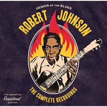Genius of the Blues: The Complete Recordings - Robert Johnson