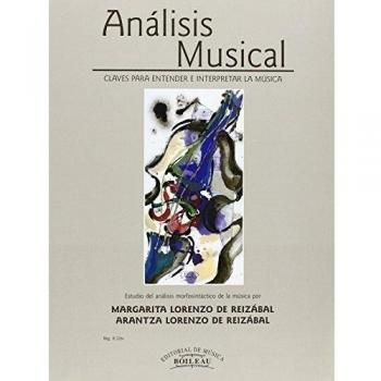 Análisis Musical. Claves para entender e interpretar la música: Estudio del análisis morfosintáctico de la música