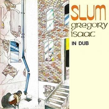 Gregory Isaacs Slum In Dub 2015 UK Vinyl LP - Limited Edition Dub Reggae Record