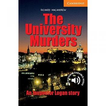The University Murders. Level 4 Intermediate. B1. Cambridge English Readers. - 9780521536608