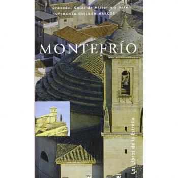 MONTEFRIO GUIA HISTORIA Y ARTE LE