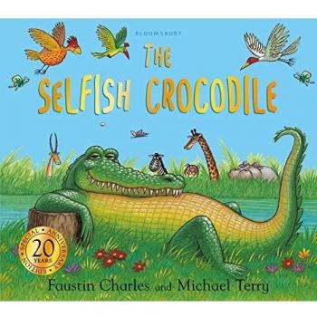 The Selfish Crocodile Anniversary Edition