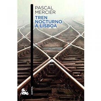 Tren nocturno a Lisboa - Pascal Mercier