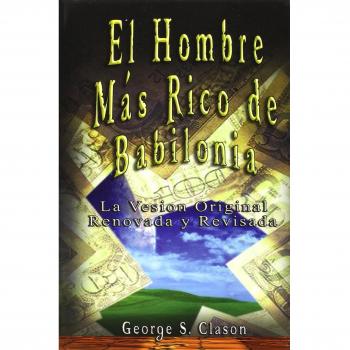 The Richest Man in Babylon: Timeless Financial Principles for Wealth Building