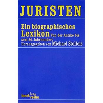 Juristas: Un Lexicon Biográfico desde la Antigüedad hasta el Siglo XX
