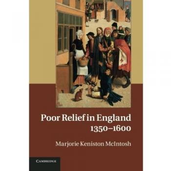 Alivio de la Pobreza en Inglaterra, 1350-1600 - Edición en Rústica
