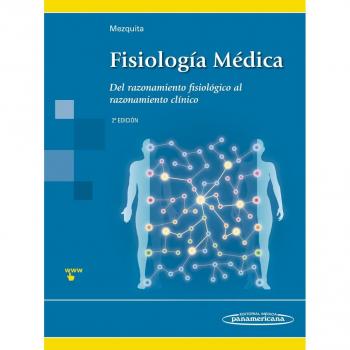 Fisiología Médica. Del razonamiento fisiológico al razonamiento clínico