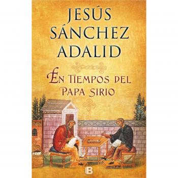 En tiempos del papa sirio - Jesús Sánchez Adalid