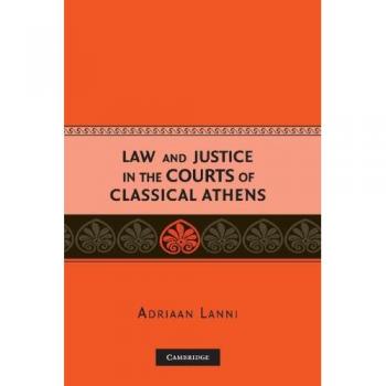 Derecho y Justicia en los Tribunales de la Atenas Clásica