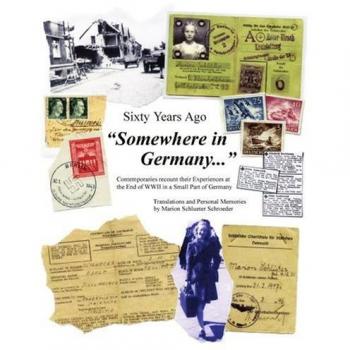 Schroeder, Marion S.: Hace Sesenta Años en Algún Lugar de Alemania... - Edición en Rústica