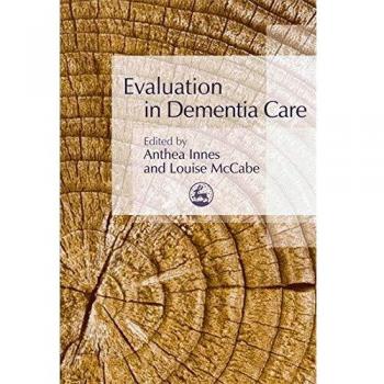 Evaluation in Dementia Care by Jessica Kingsley Publishers