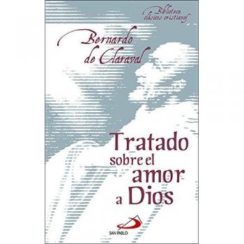 Tratado sobre el amor a Dios: 21