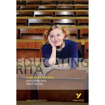 Educating Rita: York Notes for GCSE