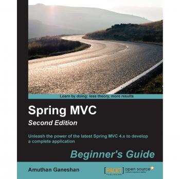 Spring MVC Beginner's Guide - Second Edition (English Edition)