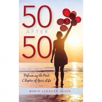 50 Después de los 50: Reenfocando el Próximo Capítulo de Tu Vida