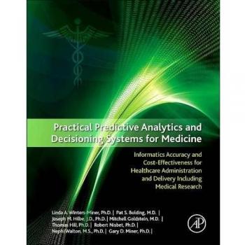 Practical Predictive Analytics for Healthcare: Cost-Effective Decisioning Systems in Medicine