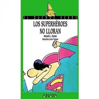 Los superhéroes no lloran